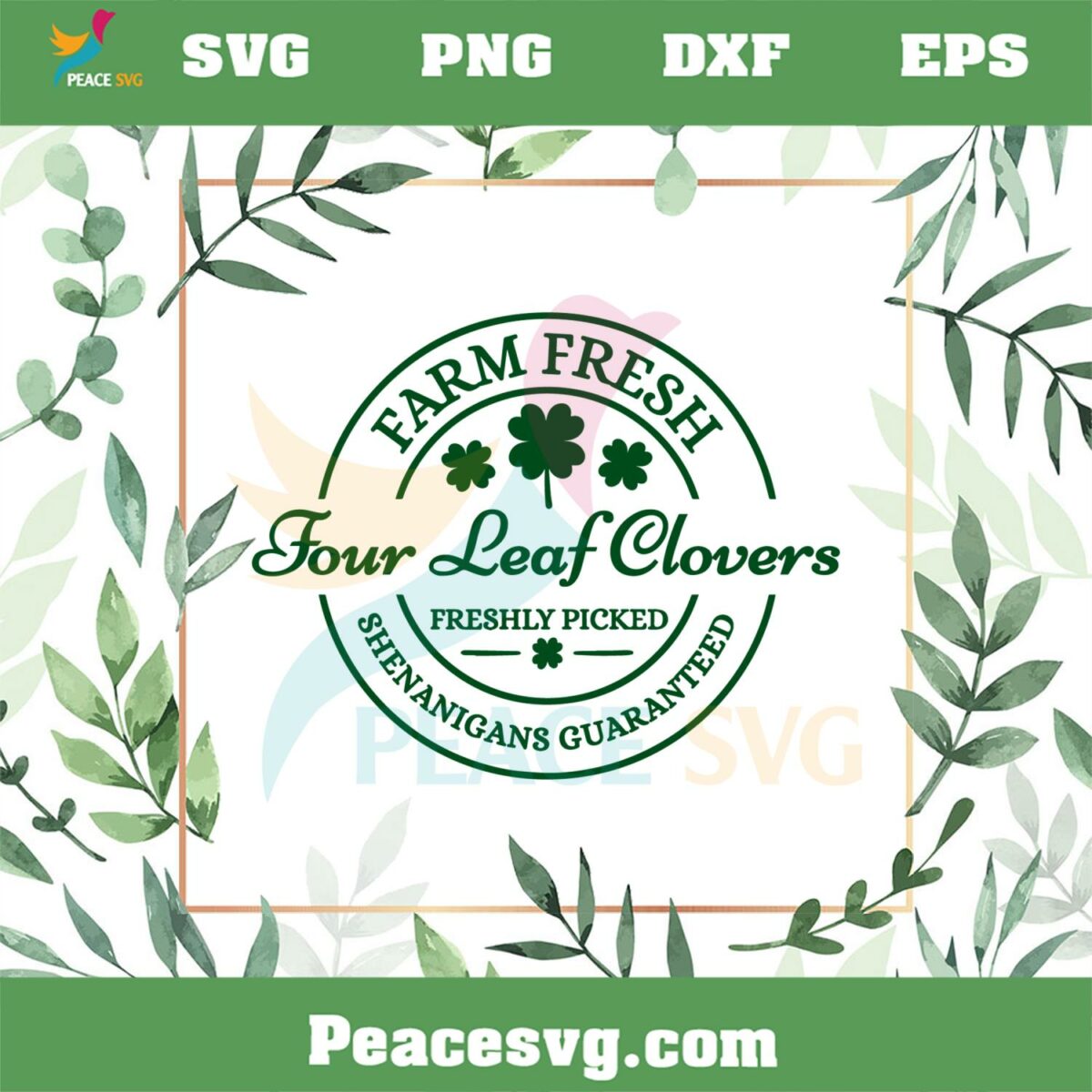 Farm Fresh Four Leaf Clovers Freshly Picked SVG Shenanigans Guaranteed SVG