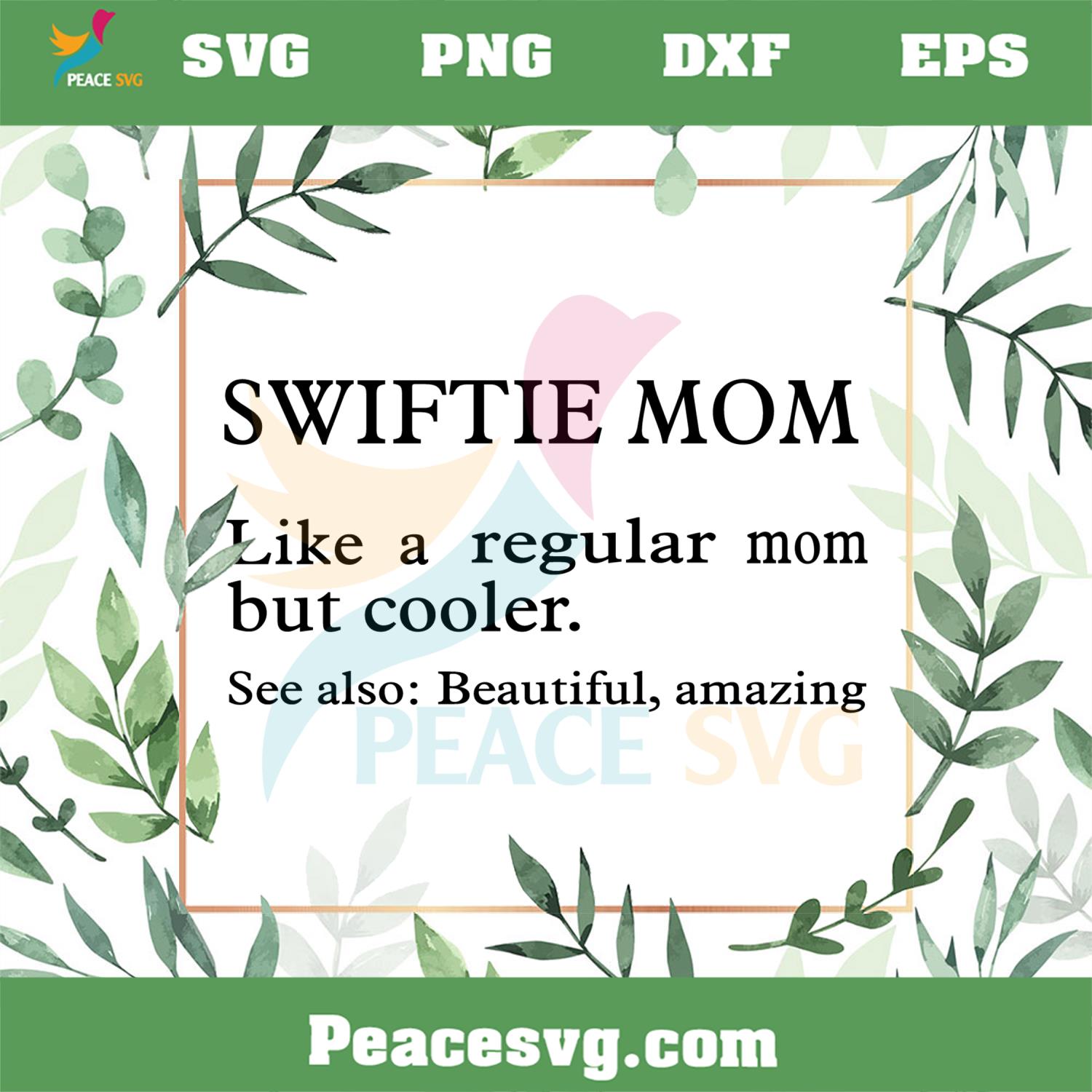 Swiftie Mom Definition Happy Mother’s Day SVG Cutting Files