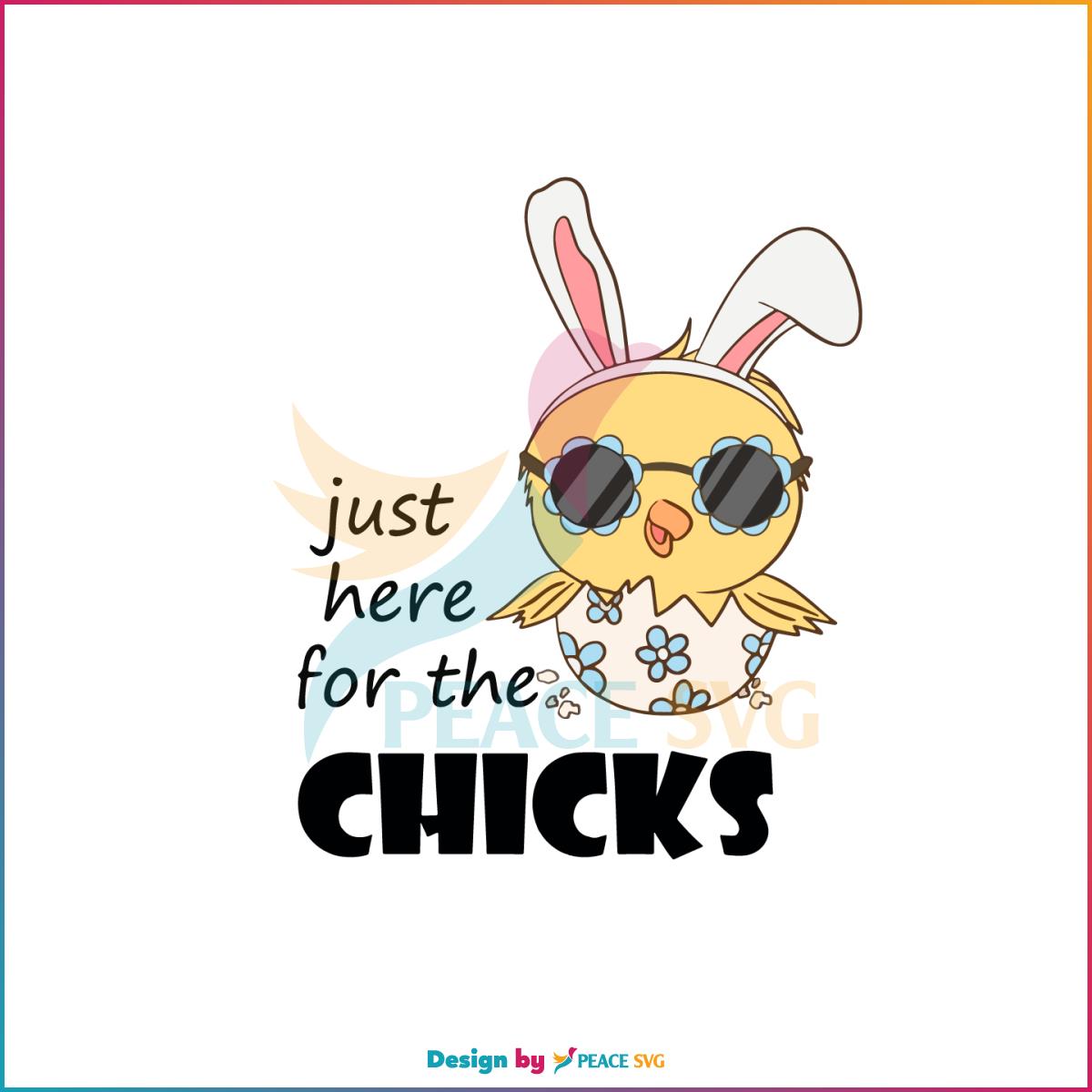 Just Here For The Chicks Grovy Easter Chicken Svg Cutting Files