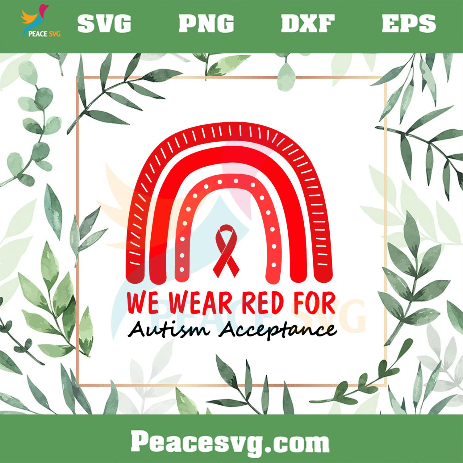 We Wear Red For Autism Acceptance Autism Rainbow SVG Cutting Files