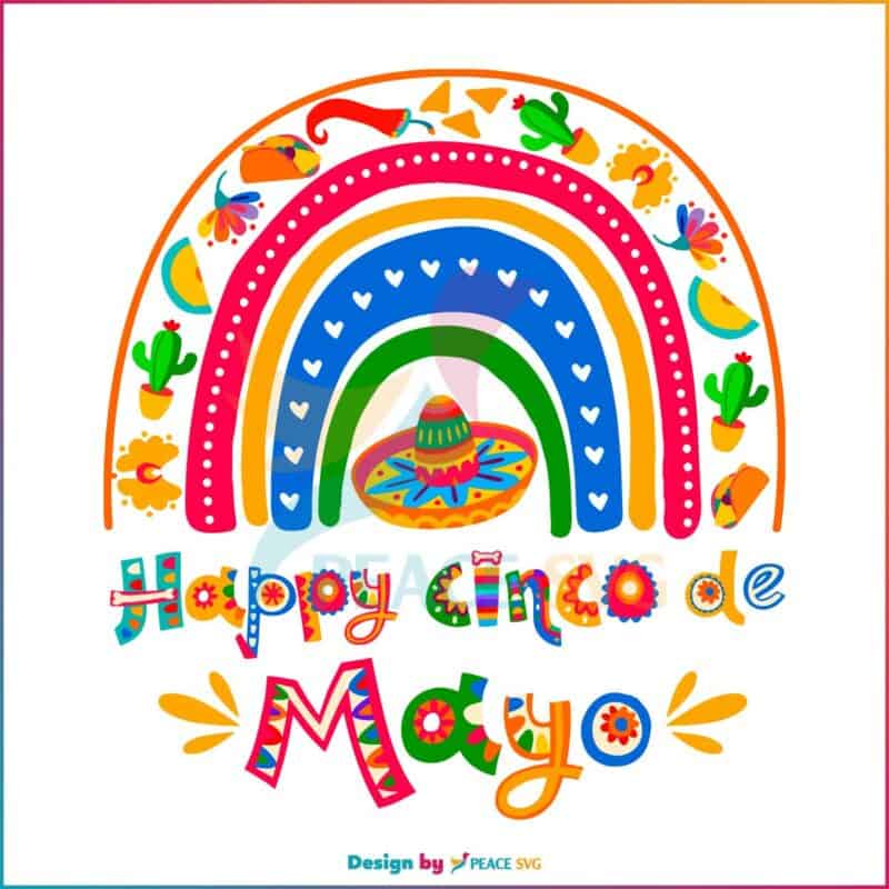 Happy Cinco De Mayo Mexican Fiesta Rainbow SVG Cutting Files