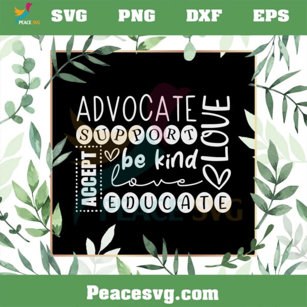 Autism Advocate Support Accept Be Kind Educate Love SVG Cutting FIles