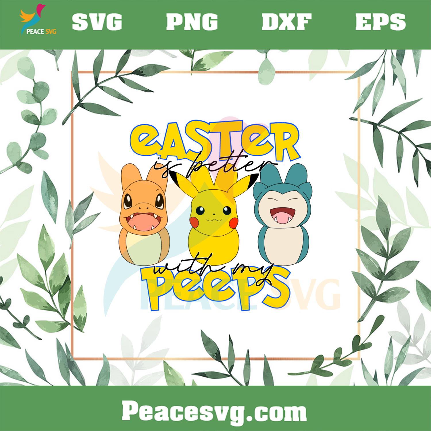 Easter Is Better With My Peeps Pikachu Friends SVG Cutting Files
