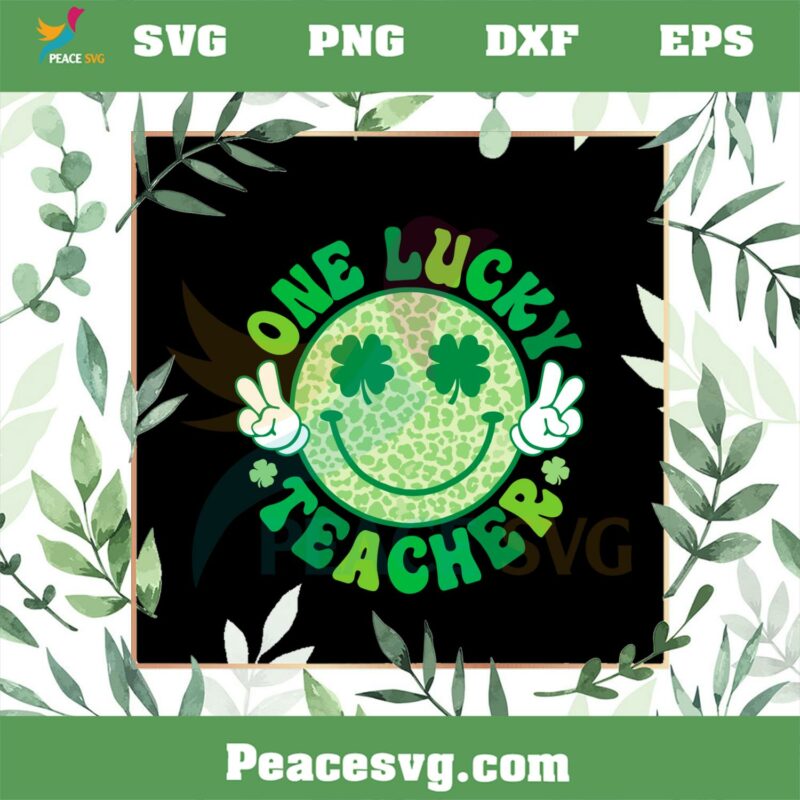 One Lucky Teacher Groovy Smile Face SVG Patrick’s Day Shamrock SVG