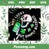 Funny Skull Not Lucky But Simply Blessed SVG, Funny St Patrick’s Day Svg