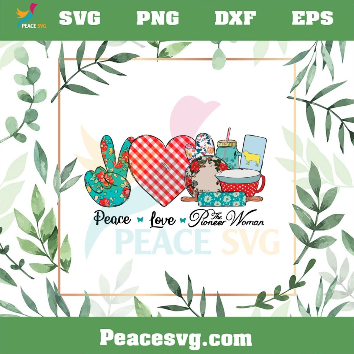 Peace Love The Pioneer SVG Woman Cooker Mom Bake Lover SVG