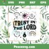 Trust In The Lord Dear Person Behind Me Svg Cutting Files