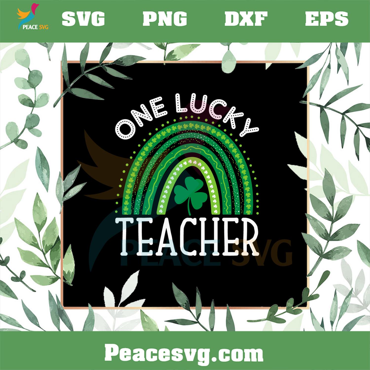 One Lucky Teacher Shamrock Rainbow SVG Graphic Designs Files