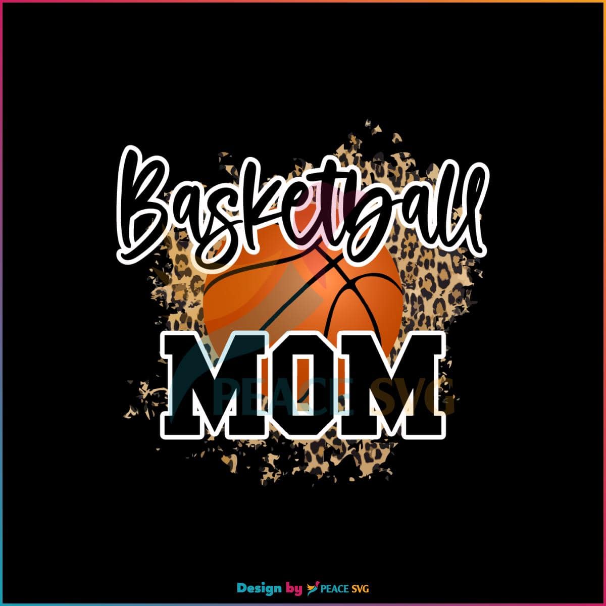 Basketball Mom Leopard Cheetah Sport Mom SVG Cutting Files