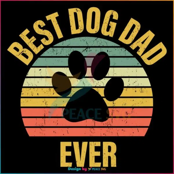 Best Dog Dad Ever Vintage SVG, Fathers Day SVG