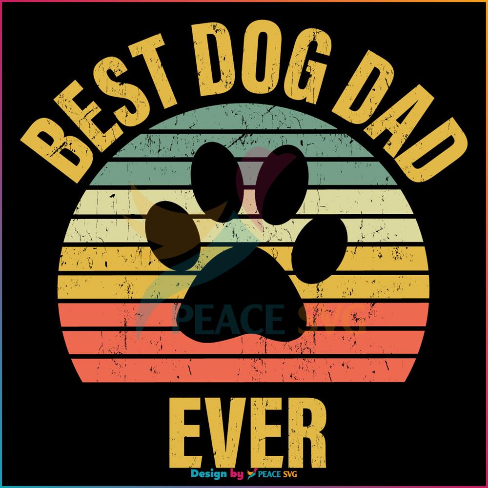 Best Dog Dad Ever Vintage SVG, Fathers Day SVG