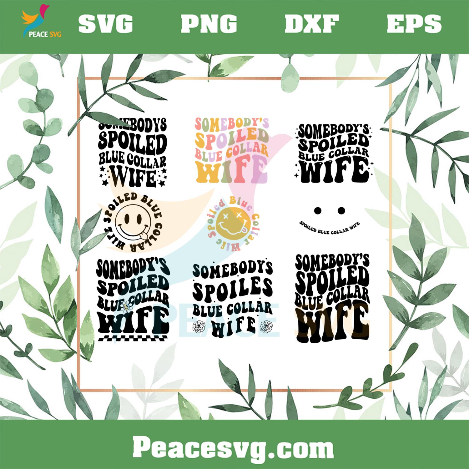 Spoiled Ass Blue Collar Wife Smiley Face Bundle SVG Cutting Files