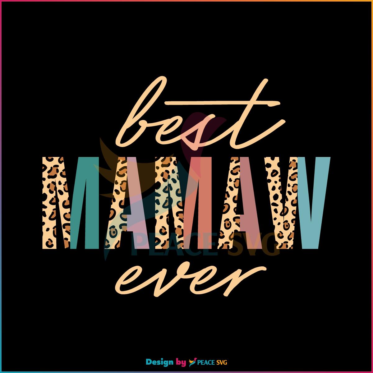 Best Mamaw Ever Leopard Mothers Day SVG Graphic Designs Files