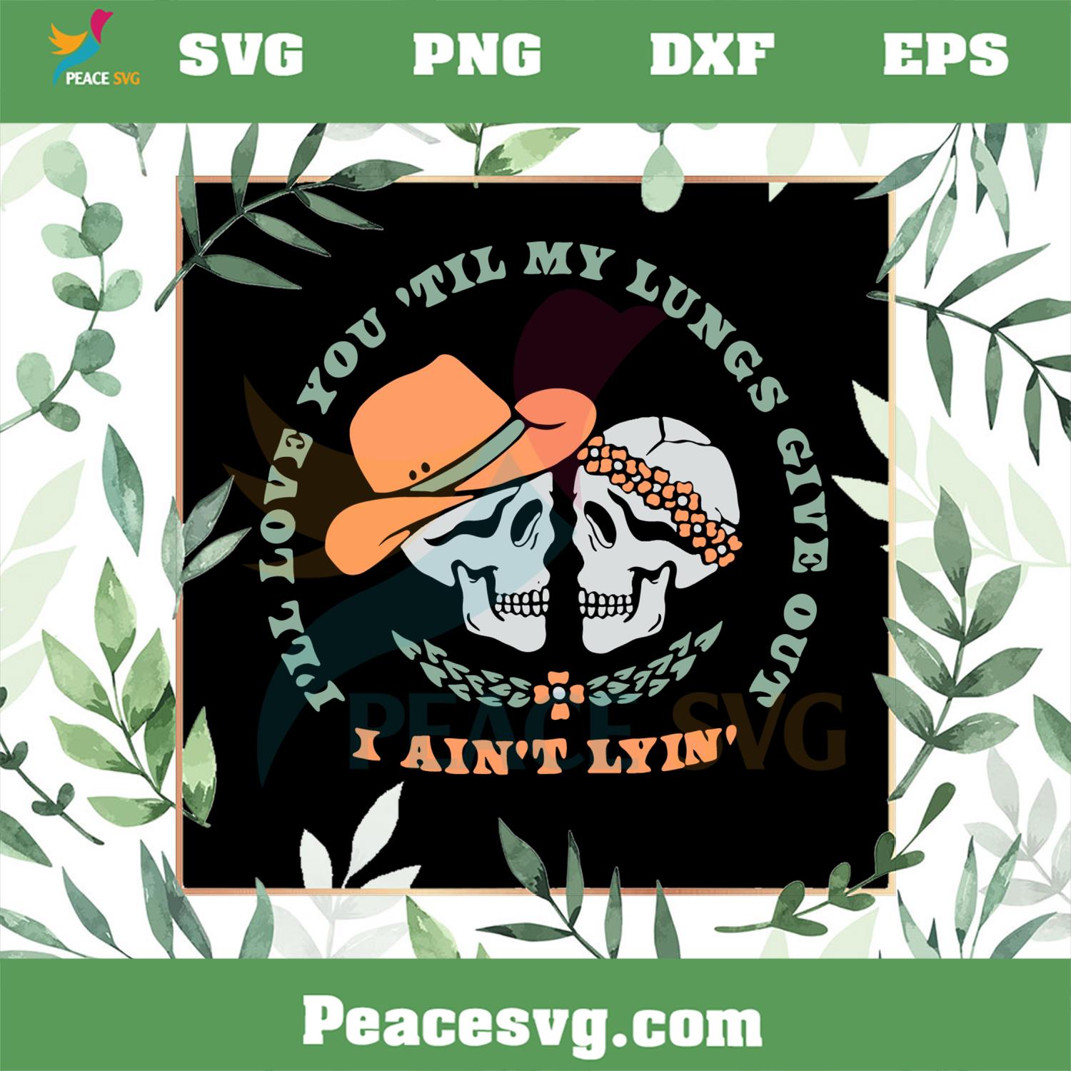 Love You Til My Lungs Give Out SVG Retro Western Country Music SVG