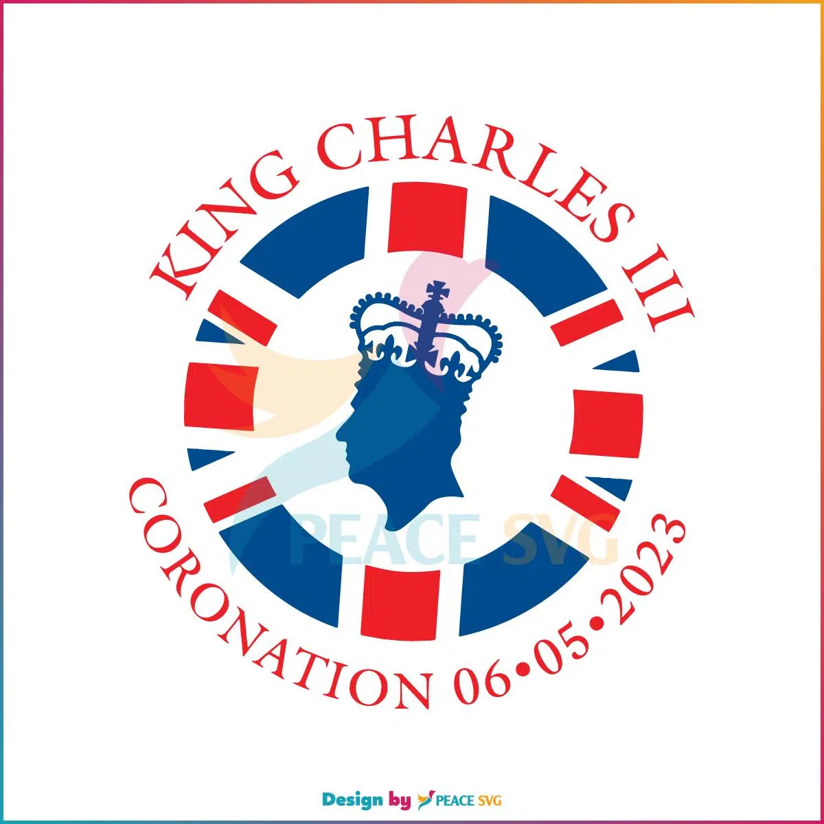 King Charles III Coronation 6th May 2023 SVG Graphic Designs Files