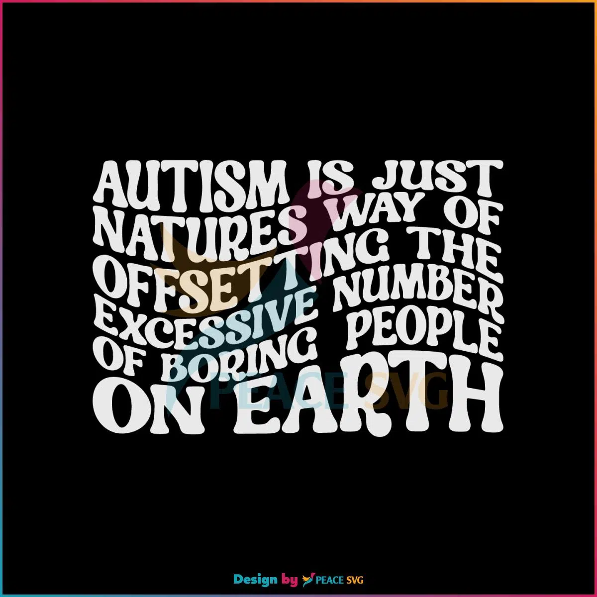 Autism Is Just Natures Autism Awareness SVG Cutting Files