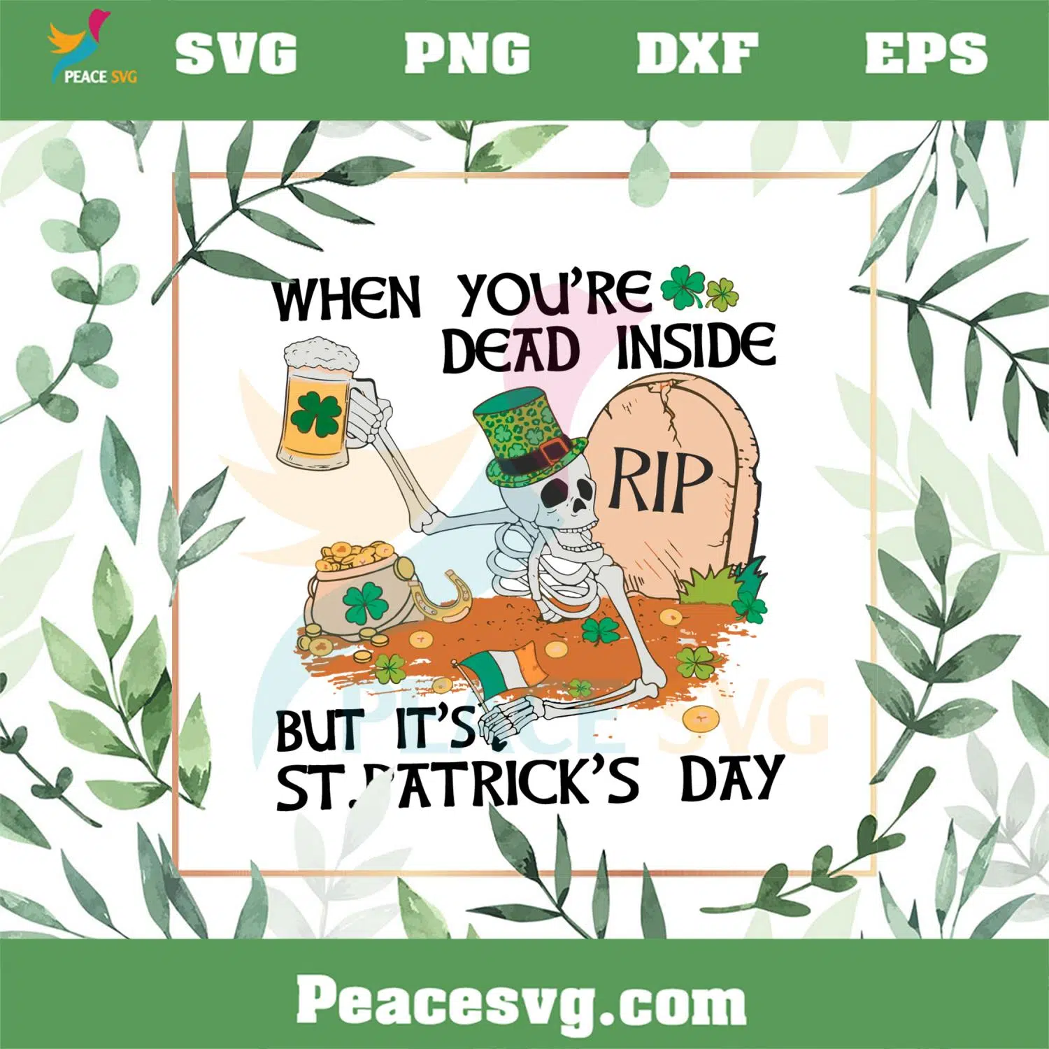 When You’re Dead Inside But It’s St Patrick’s Day SVG Cutting Files