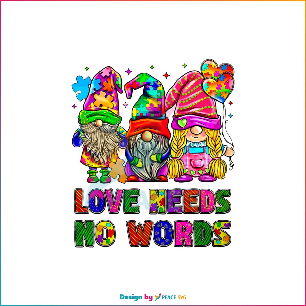 Love Needs No Words Autism Gnomes PNG Sublimation Design
