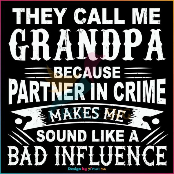 They Call Me Grandpa Silhouette SVG, Fathers Day SVG