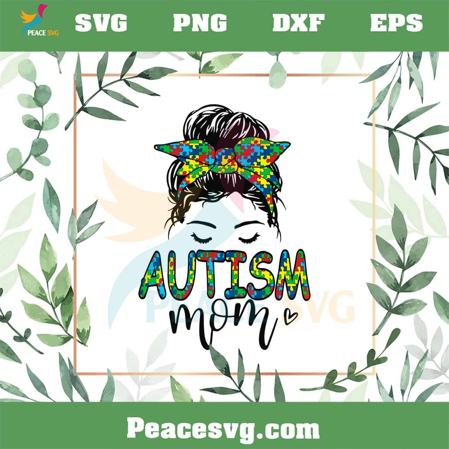 Autism Mom Autism Awareness Svg For Cricut Sublimation Files Peacesvg