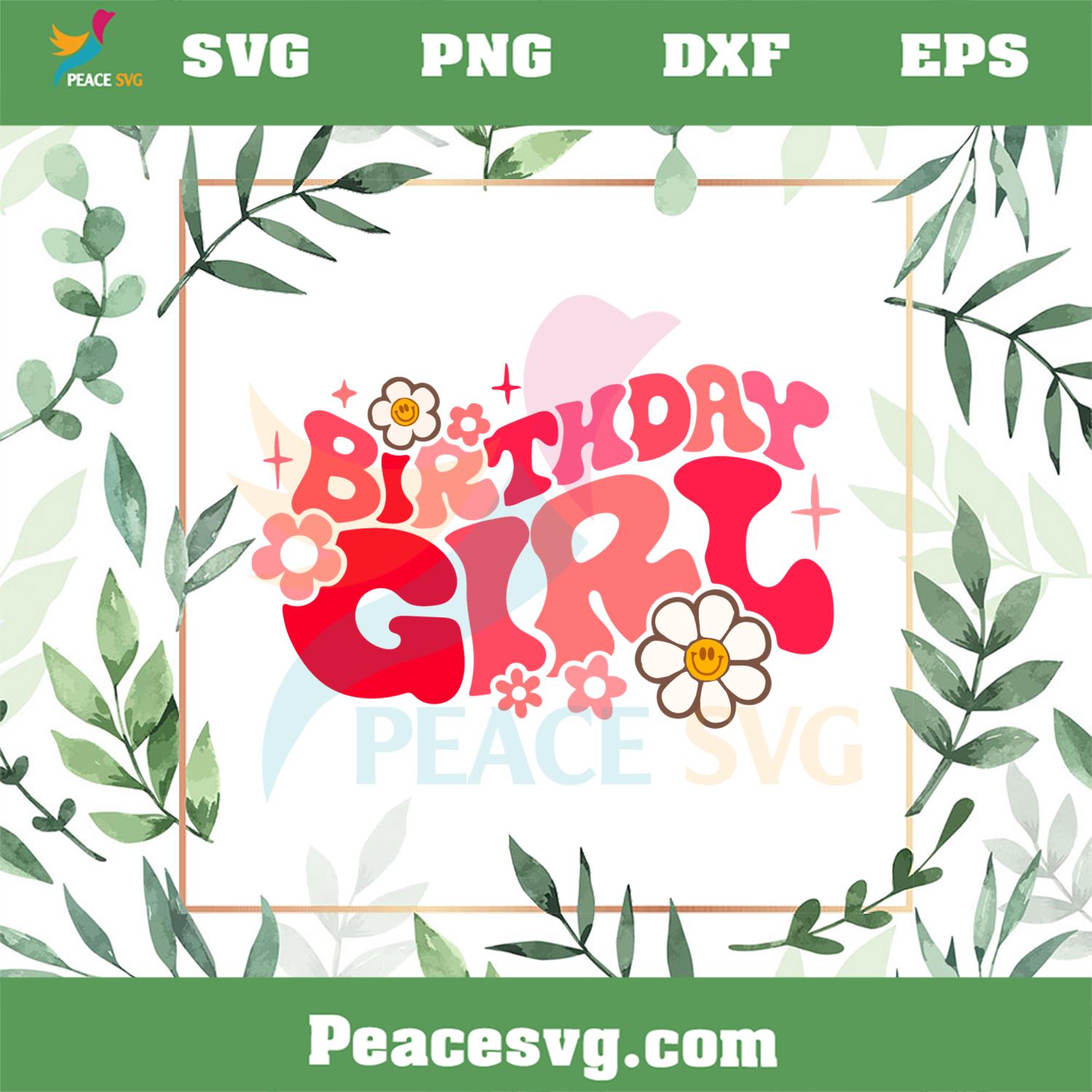 Floral Birthday Girl Grovy Birthday Best SVG Cutting Digital Files