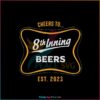 Cheers To 8th Inning Beers Milwaukee Brewers Baseball SVG Cutting Files
