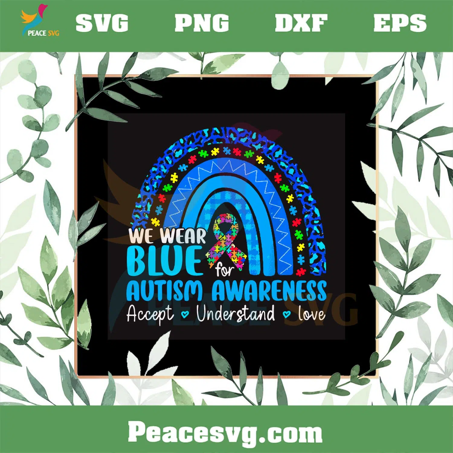We Wear Blue Autism Awareness Puzzle Rainbow SVG Cutting Files