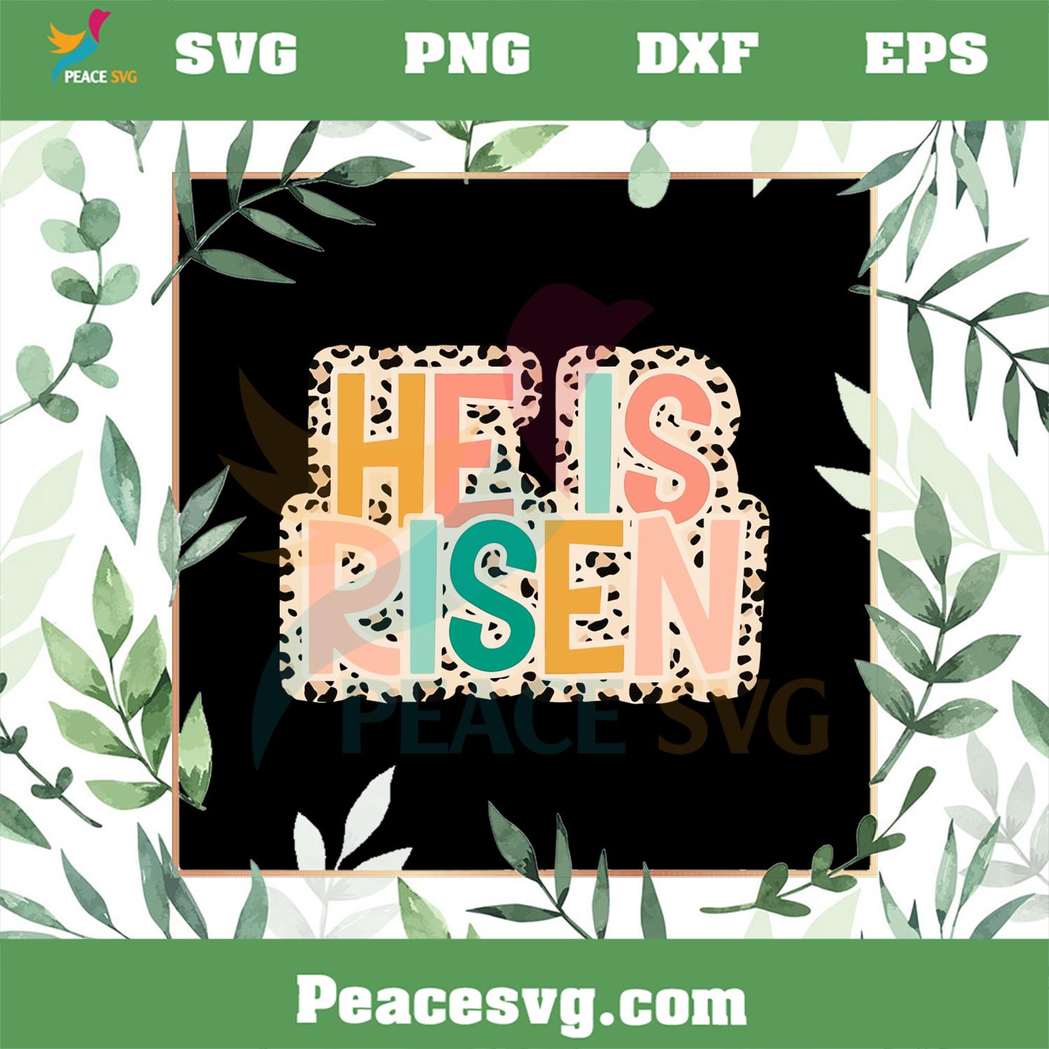 He is Risen Easter Leopard SVG Files Silhouette DIY Craft