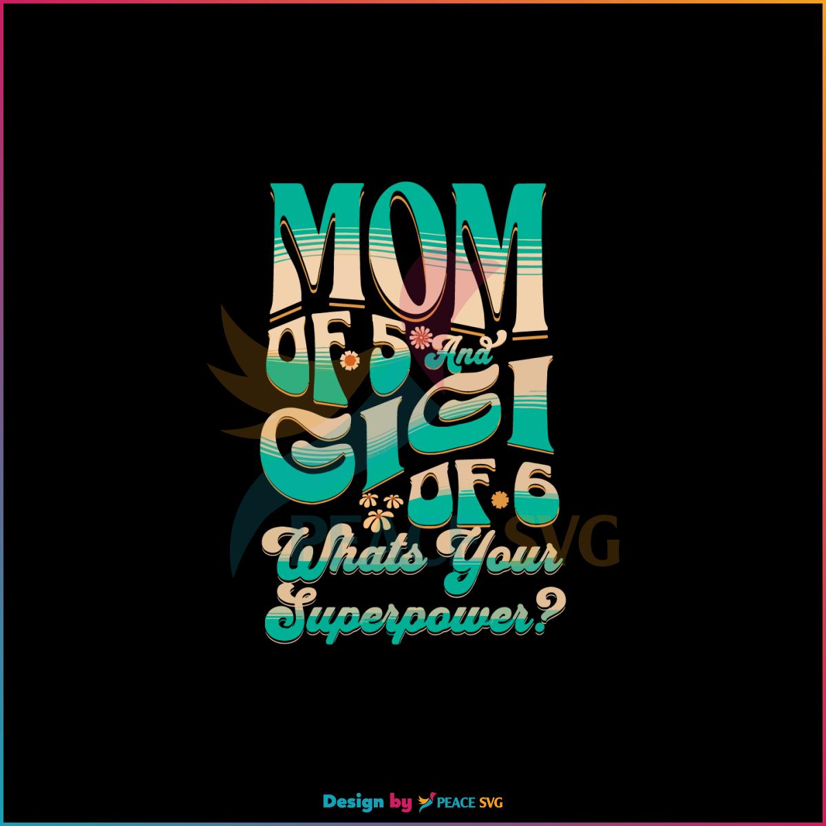 Two Titles Mom Mom Of Five And Gigi Of Six Svg Cutting Files