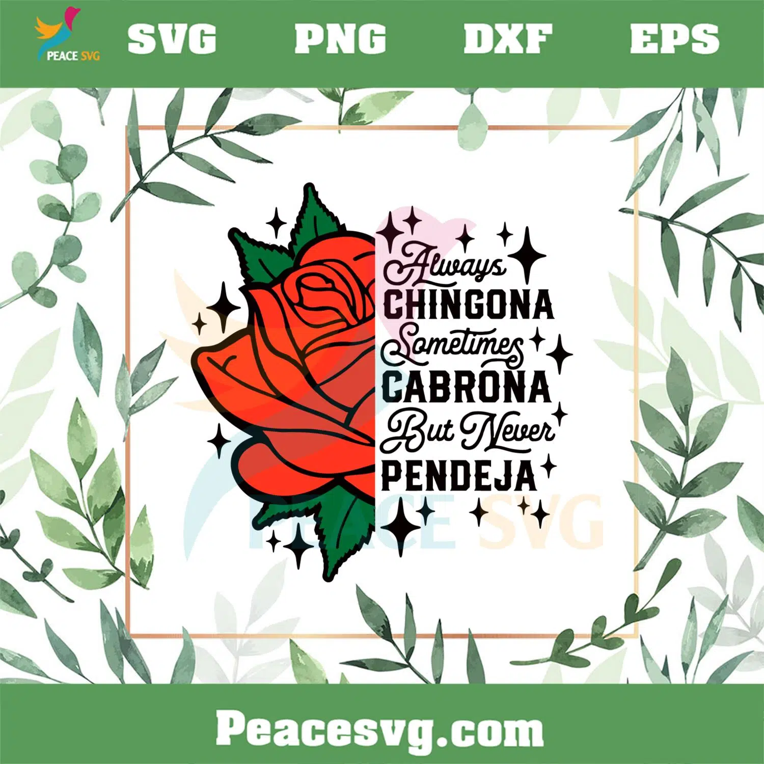 Always Chingona Sometimes Cabrona But Never Pendeja SVG Cutting Files