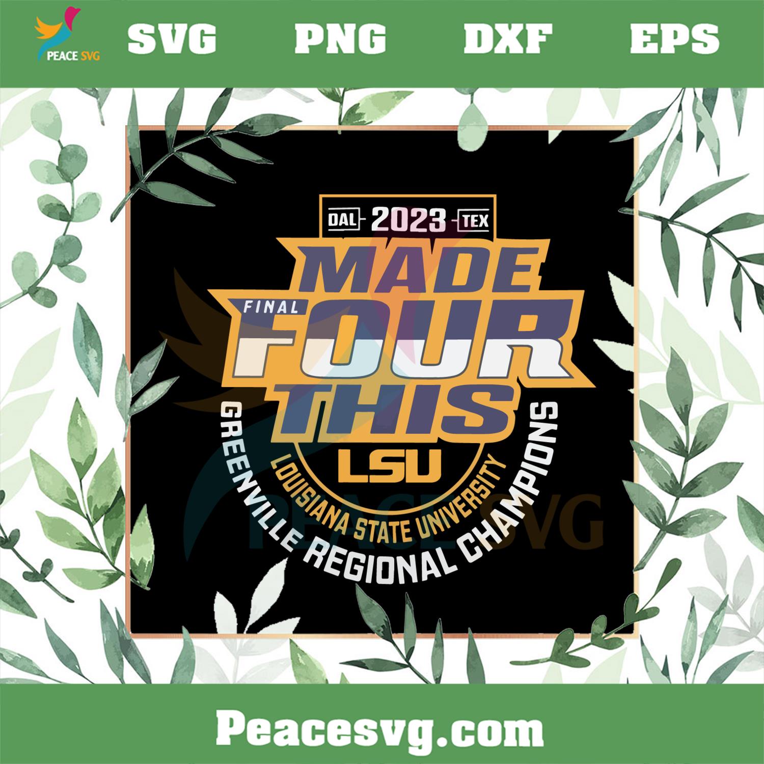 2023 NCAA Made Final Four This LSU Tigers SVG Cutting Files