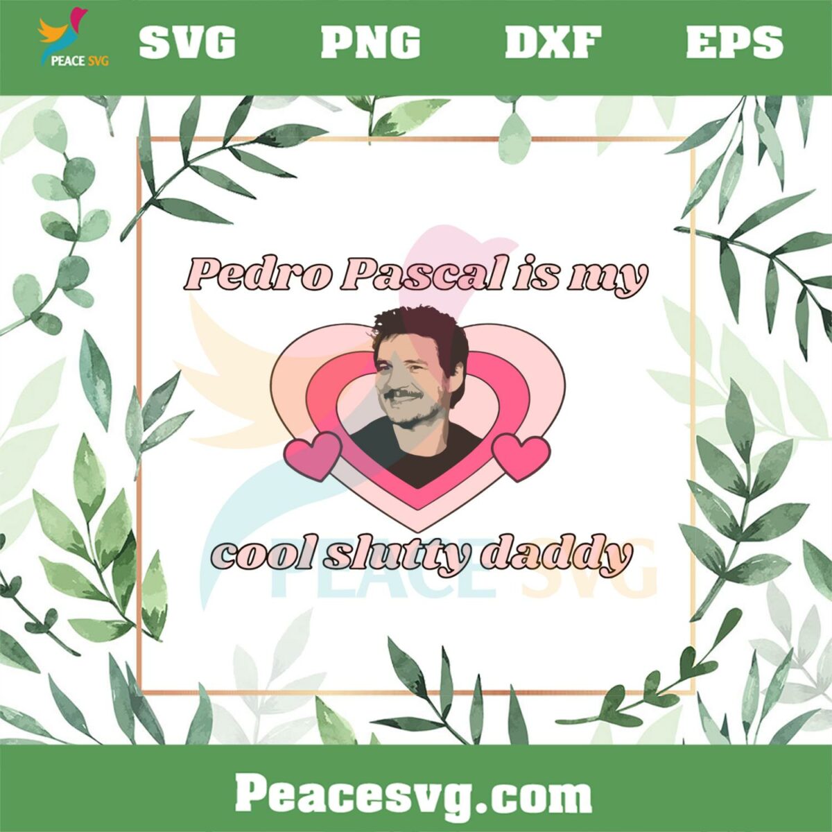 Pedro Pascal Is My Cool Slutty Daddy SVG Graphic Designs Files