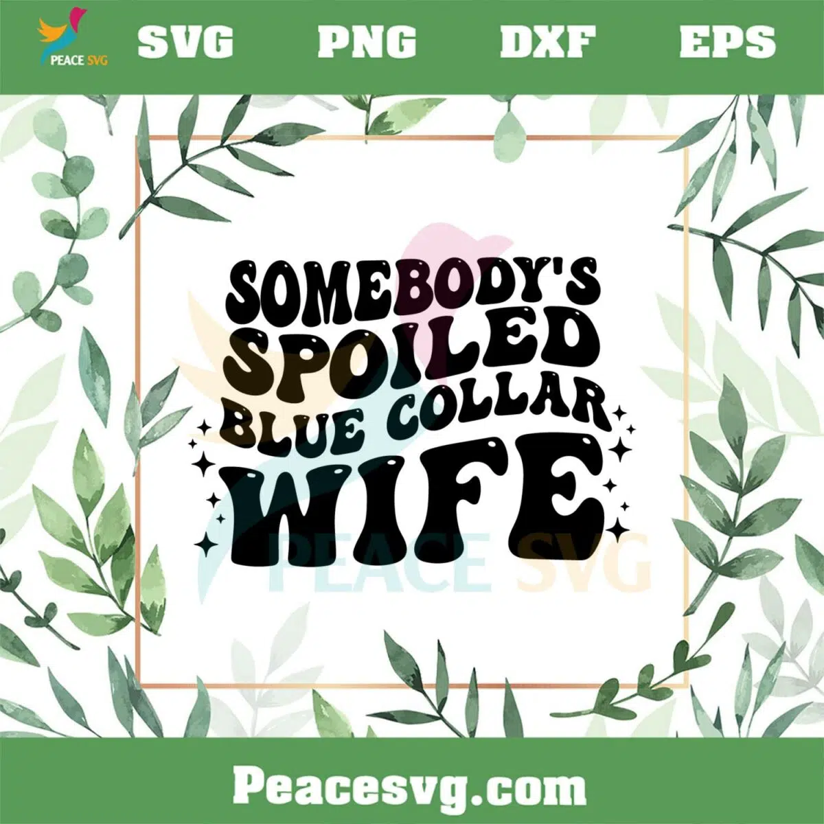 Spoiled Blue Collar Wife Funny Quote SVG Cutting Files