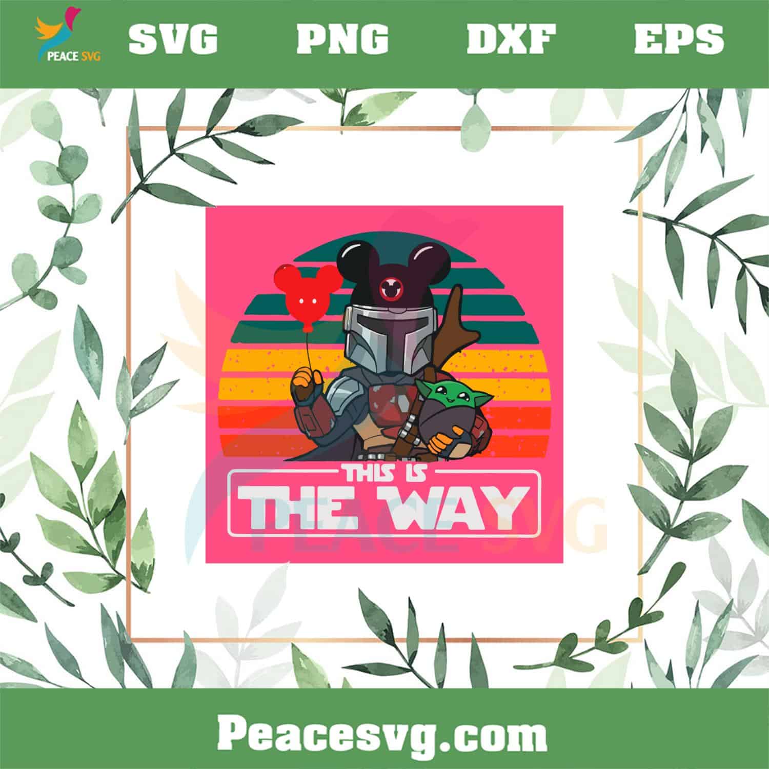 This Is The Way Retro Star Wars Disney SVG Cutting Files