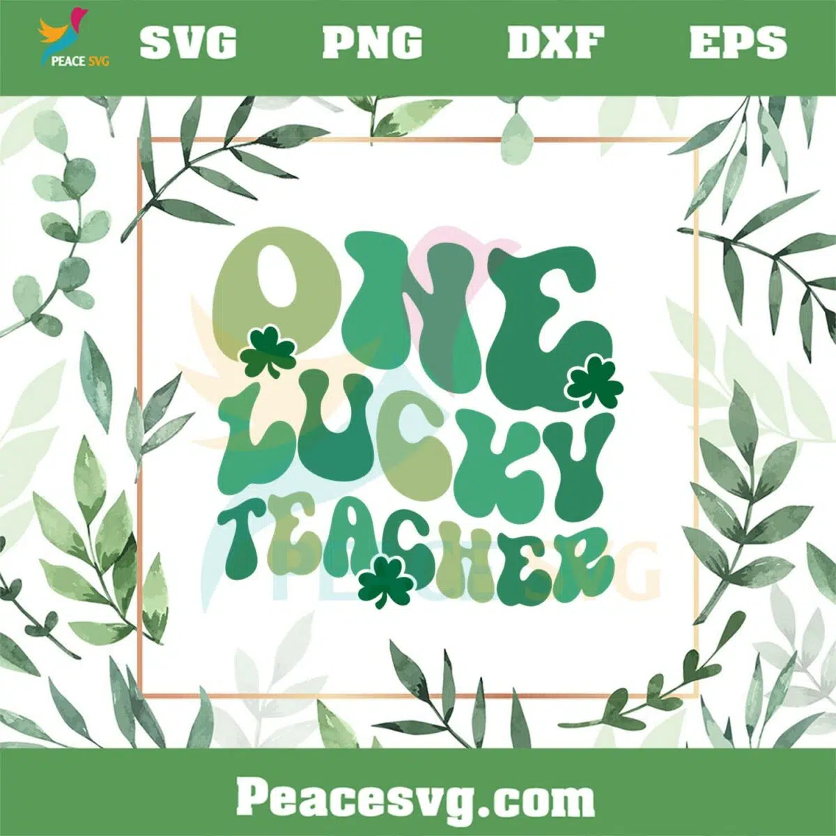 One Lucky Teacher SVG St Patrick’s Day Teacher SVG Cutting Files