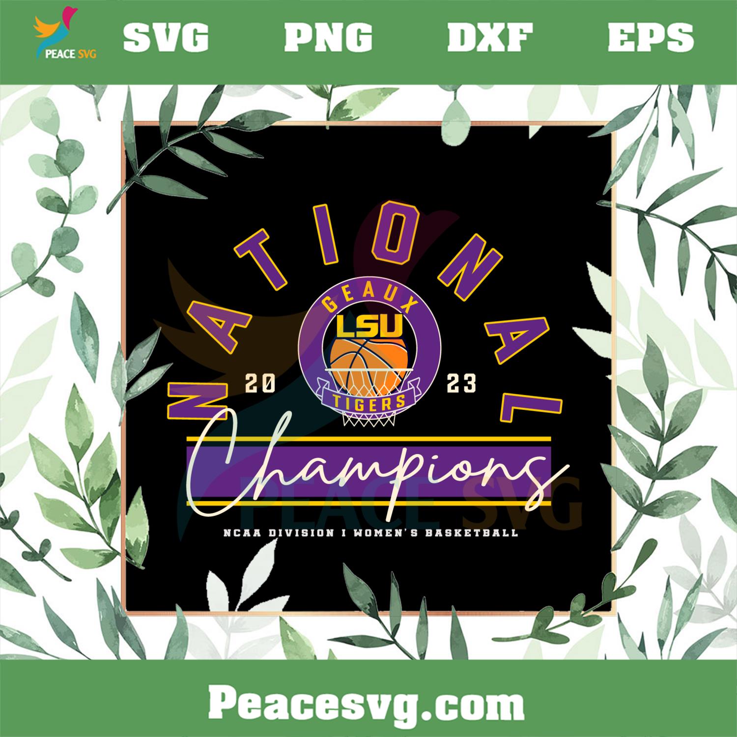 LSU Tigers Women’s Basketball 2023 NCAA Division I National Champions SVG Cutting Files