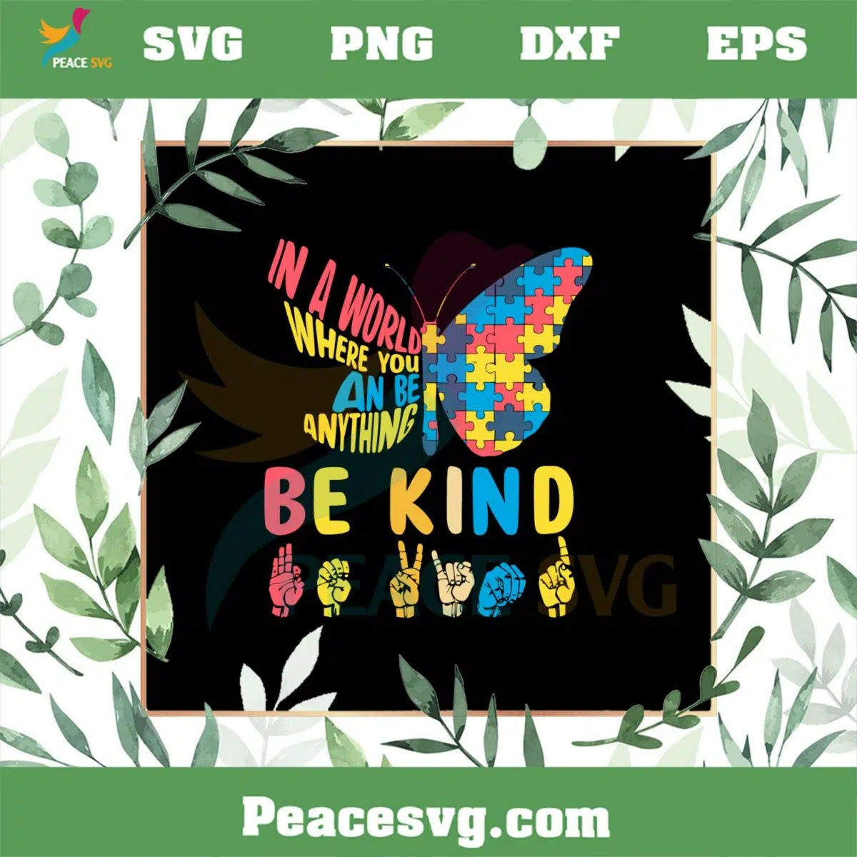 In World Can Be Anything Be Kind Autism Awareness SVG Cutting Files