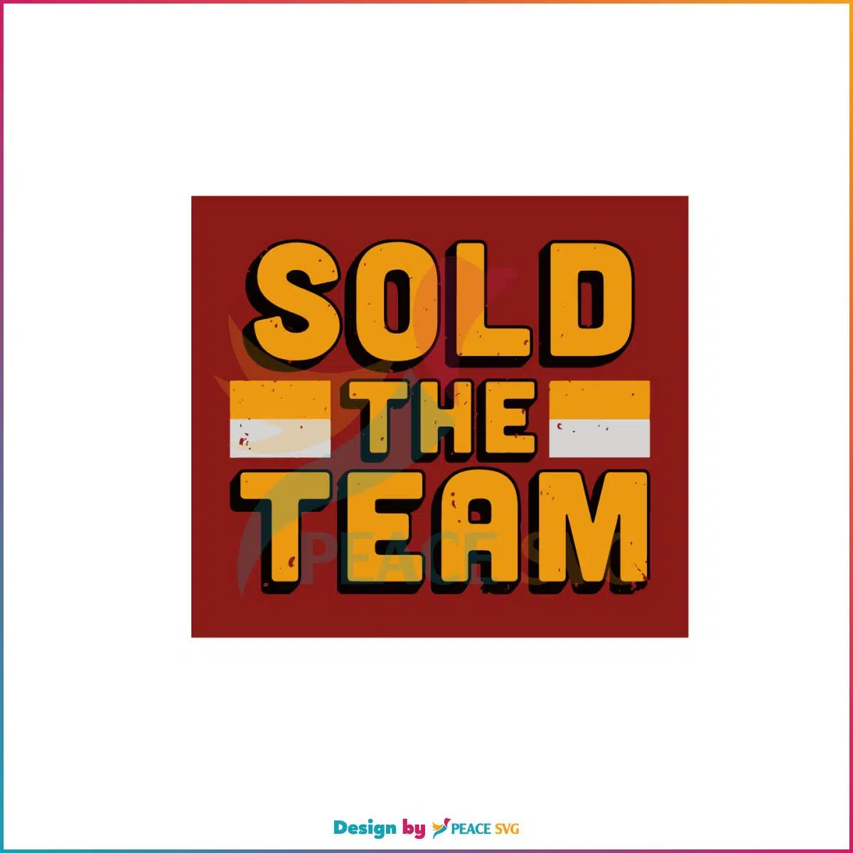 Sold The Team Washington Commanders Svg Graphic Designs Files