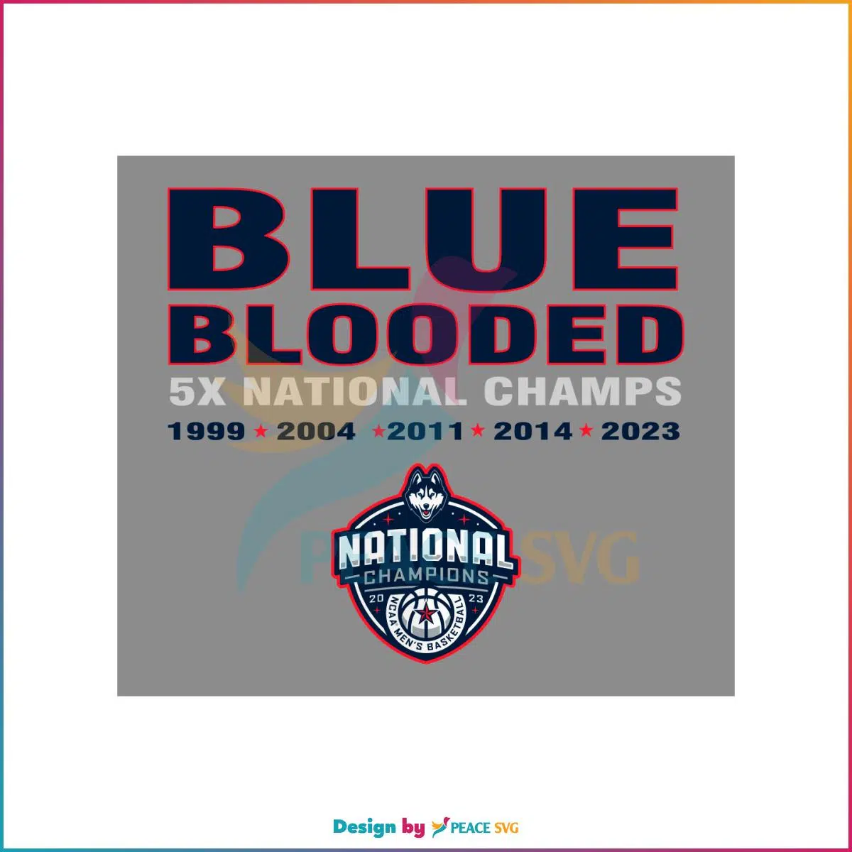 Blue Blooded 2023 Ncaa Men Basketball National Champs SVG Uconn Basketball SVG