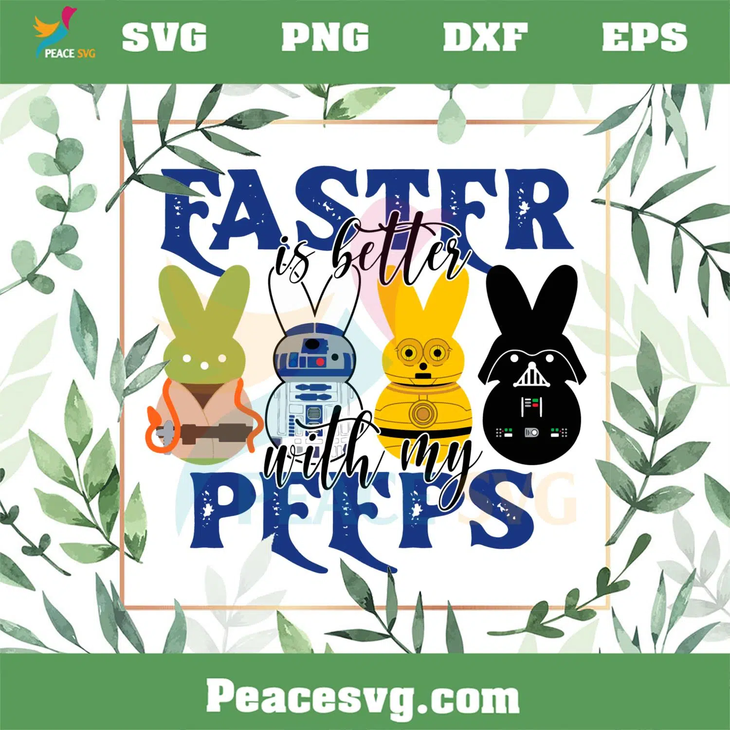 Easter Bunny Space Heroes Easter Star Wars Better With My Peeps SVG Cutting Files