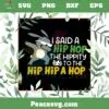 I Said A Hip Hop Funny Dab Bunny Ester Day Svg Cutting Files