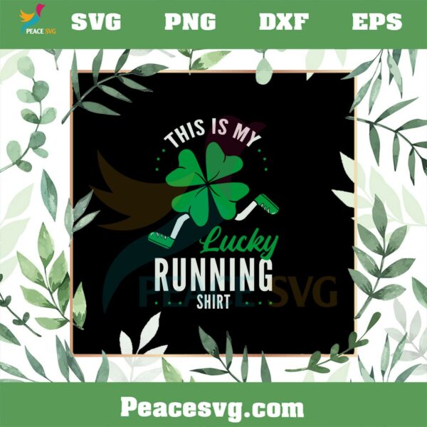 This Is My Lucky Running Shirt SVG For Cricut Sublimation Files