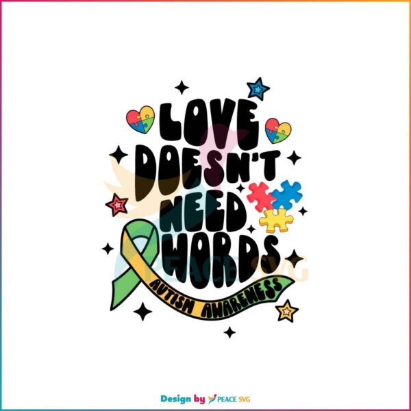 Love Doesn’t Need Words SVG Retro Autism Awareness Ribon SVG
