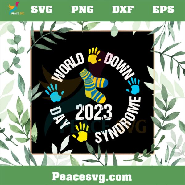 World Down Syndrome Day 2023 Down Syndrome SVG Cutting Files