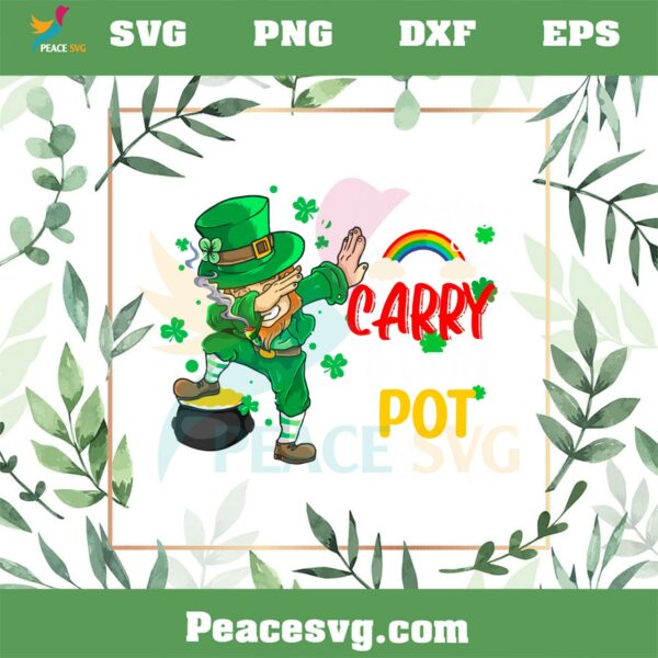 I Always Carry A Little Pot With Me SVG Funny Irish Man Svg