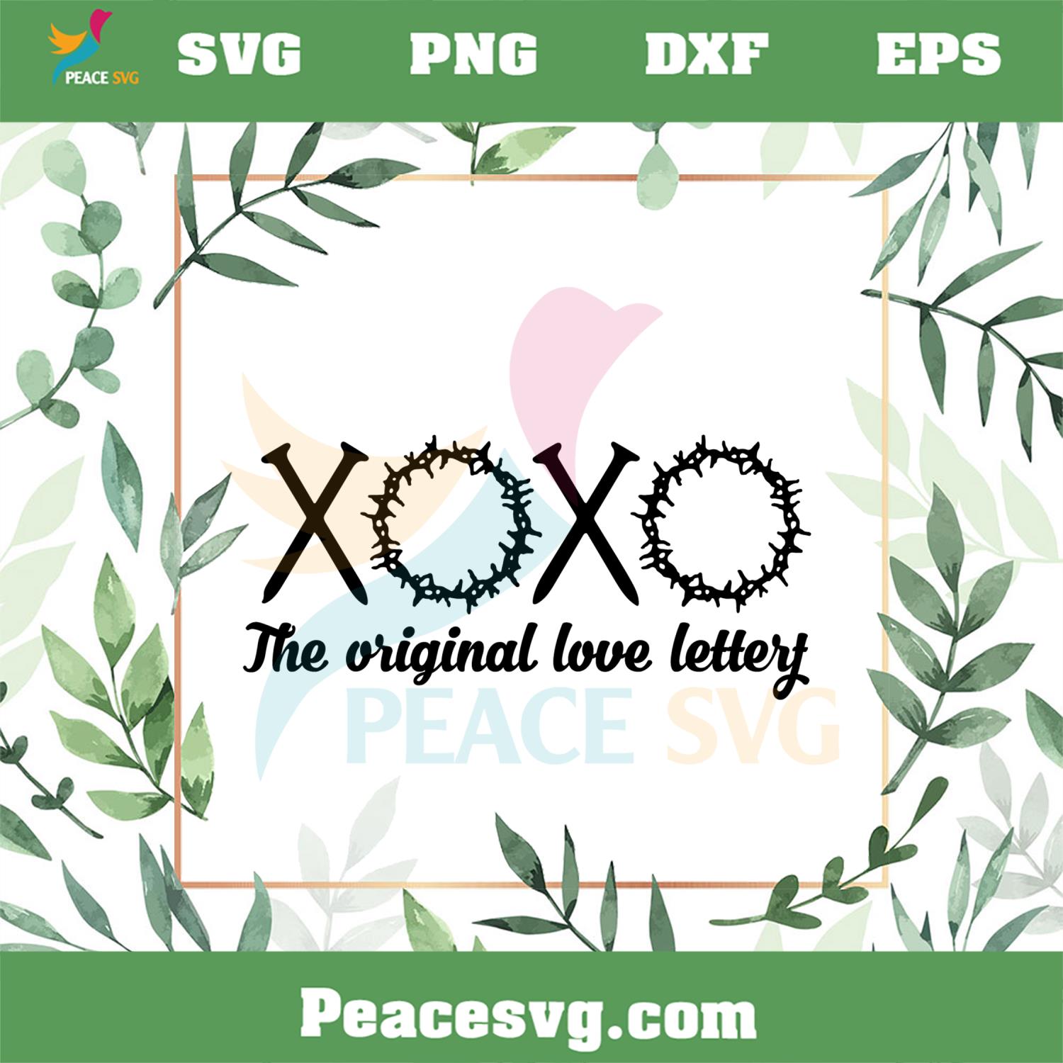 Xoxo The Original Love Letters SVG Easter Best Design SVG Digital Files