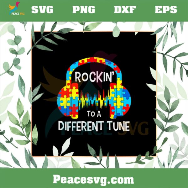 Rockin To A Different Tune Autism Awareness SVG Cutting Files