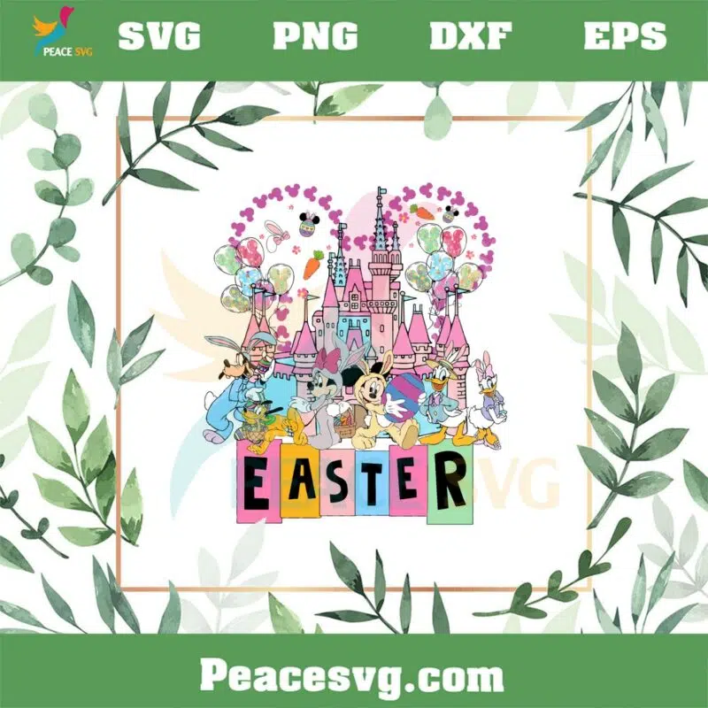 Easter Bunny Mickey And Friend Happy Easter Day Disney Castle Svg