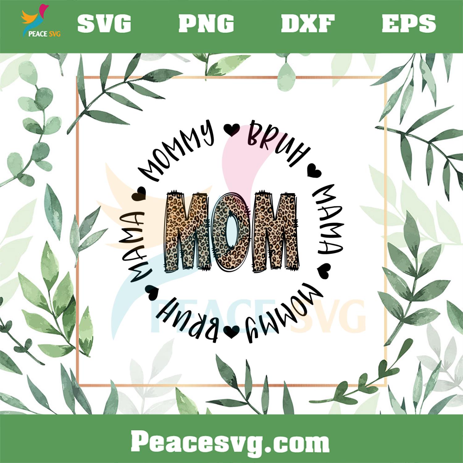 Leopard Mom Mama Mommy Bruh Mother’s Day SVG Cutting Files