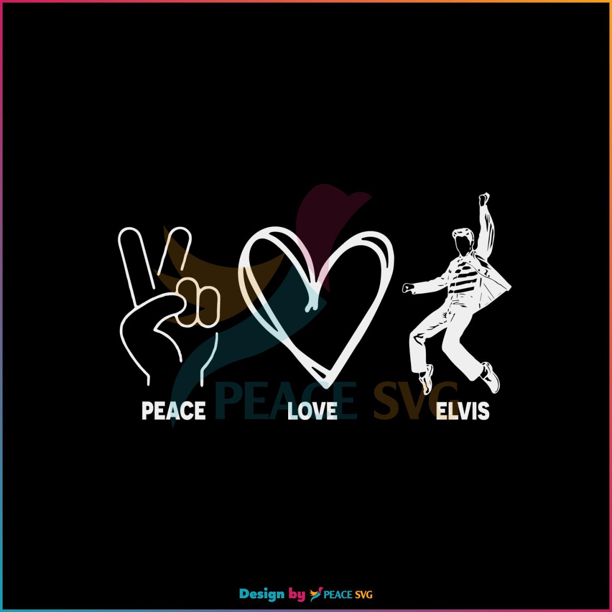Peace Love Elvis Elvis Presley Fan SVG Graphic Designs Files